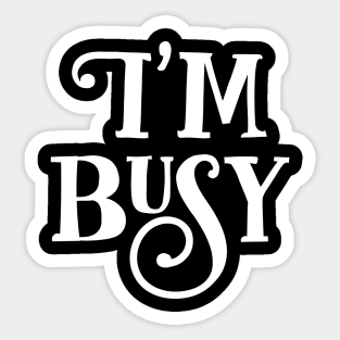 Busy Sticker